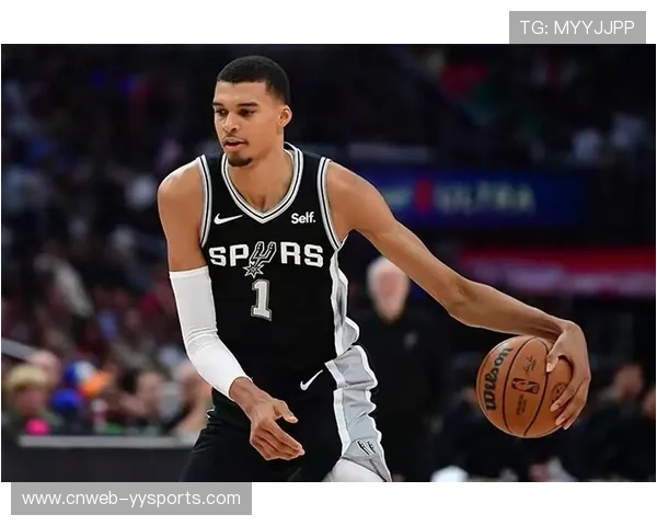 文班亚马替补贡献两双数据 马刺内线屏障作用显著 文班亚马替补贡献两双数据 马刺内线屏障作用显著